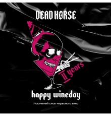 Тютюн для кальяну Dead Horse Happy Wineday (Червоне Вино) 200 грам